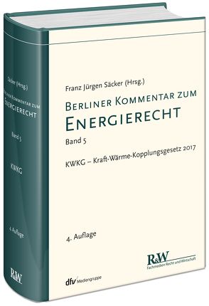 Berliner Kommentar zum Energierecht, Band 5 von Säcker,  Franz-Jürgen