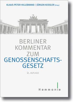Berliner Kommentar zum Genossenschaftsgesetz von Hillebrand,  Klaus-Peter, Keßler,  Jürgen