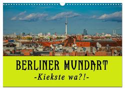 Berliner Mundart (Wandkalender 2024 DIN A3 quer), CALVENDO Monatskalender von Daus,  Christine