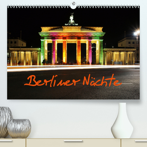 Berliner Nächte (Premium, hochwertiger DIN A2 Wandkalender 2021, Kunstdruck in Hochglanz) von Herrmann - www.fhmedien.de,  Frank