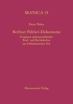 Berliner Pahlavi-Dokumente von Krutzsch,  Myriam, Macuch,  Maria, Weber,  Dieter