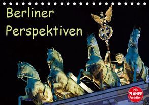 Berliner Perspektiven (Tischkalender 2019 DIN A5 quer) von Berlin, Schoen,  Andreas