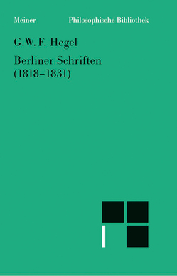 Berliner Schriften (1818–1831) von Hegel,  Georg Wilhelm Friedrich, Jaeschke,  Walter