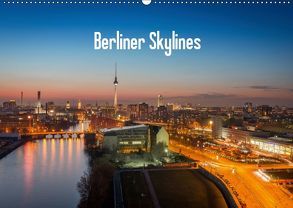 Berliner Skylines (Wandkalender 2019 DIN A2 quer) von Schäfer Photography,  Stefan