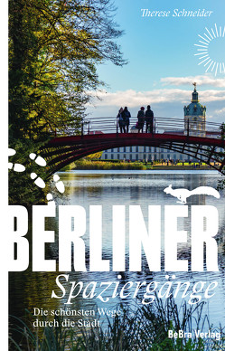 Berliner Spaziergänge von Schneider,  Therese