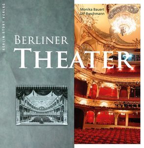 Berliner Theater von Bauert,  Monika, Buschmann,  Ulf