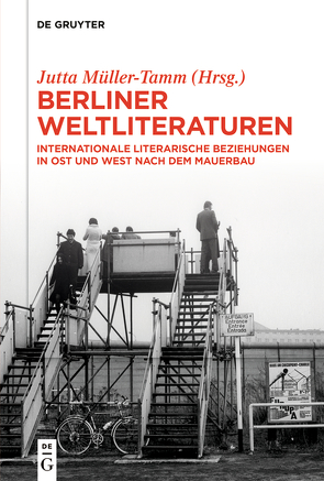Berliner Weltliteraturen von Müller-Tamm,  Jutta
