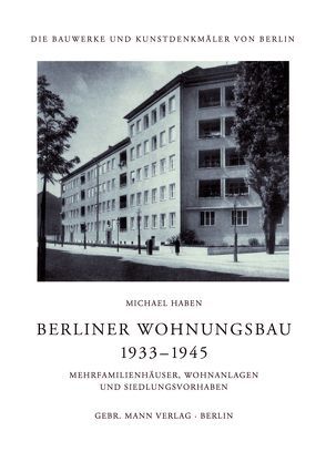 Berliner Wohnungsbau 1933–1945 von Haben,  Michael