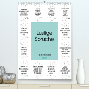 BERLINERISCH Lustige Sprüche (Premium, hochwertiger DIN A2 Wandkalender 2020, Kunstdruck in Hochglanz) von Viola,  Melanie