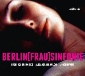 Berlin[Frau]Sinfonie von Farin,  Michael, Kapfer,  Herbert, Zeitblom