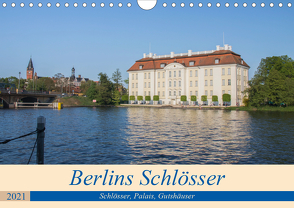 Berlins Schlösser, Palais und Gutshäuser (Wandkalender 2021 DIN A4 quer) von Fotografie,  ReDi