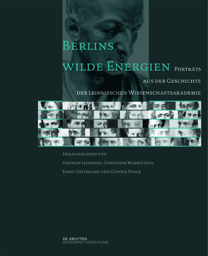 Berlins wilde Energien von Leibfried,  Stephan, Markschies,  Christoph, Osterkamp,  Ernst, Stock,  Günter