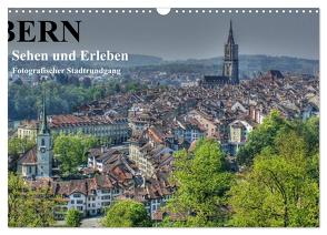 Bern… / Sehen und Erleben / Fotografischer Stadtrundgang (Wandkalender 2024 DIN A3 quer), CALVENDO Monatskalender von Michel,  Susan