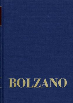 Bernard Bolzano Gesamtausgabe / Reihe II: Nachlaß. B. Wissenschaftliche Tagebücher. Band 12,2: Miscellanea Mathematica 22 von Berg,  Jan, Bolzano,  Bernard, Kambartel,  Friedrich, Louzil,  Jaromír, Morscher,  Edgar, Rootselaar,  Bob van, Winter,  Eduard