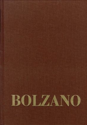 Bernard Bolzano Gesamtausgabe / Reihe III: Briefwechsel. Band 4,1: Briefwechsel mit Franz Exner. 1833–1844 von Bolzano,  Bernard, Morscher,  Edgar