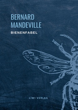 Bernard Mandeville: Die Bienenfabel von Mandeville,  Bernard
