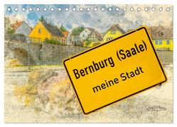 Bernburg meine Stadt (Tischkalender 2024 DIN A5 quer), CALVENDO Monatskalender von Elskamp-D.Elskamp Photography,  Danny