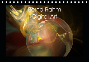 Bernd Rahm Digital Art (Tischkalender 2021 DIN A5 quer) von Rahm,  Bernd