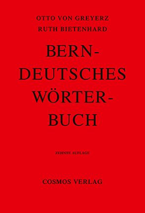 Berndeutsches Wörterbuch von Bietenhard,  Ruth, Greyerz,  Otto von