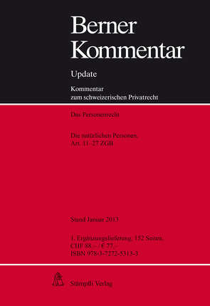 Die natürlichen Personen, Art. 11-27 ZGB, 1. Ergänzungslieferung von Hausheer,  Heinz, Walter,  Hans Peter