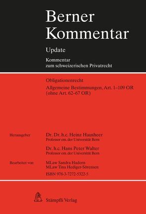 Berner Kommentar Update – Allgemeine Bestimmungen, Art. 1-109 OR (ohne Art. 62-67 OR) von Hausheer,  Heinz, Walter,  Hans Peter