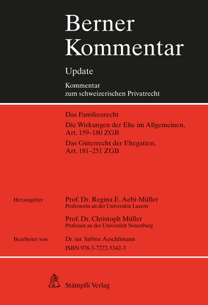 Berner Kommentar Update, Eherecht, Art. 159-251 ZGB, 10. Ergänzungslieferung von Aebi-Müller,  Regina E, Müller,  Christoph