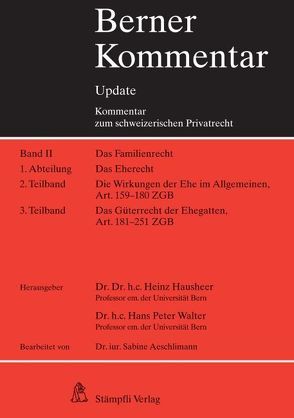 Berner Kommentar Update – Eherecht, Art. 159-251 ZGB von Hausheer,  Heinz, Walter,  Hans Peter