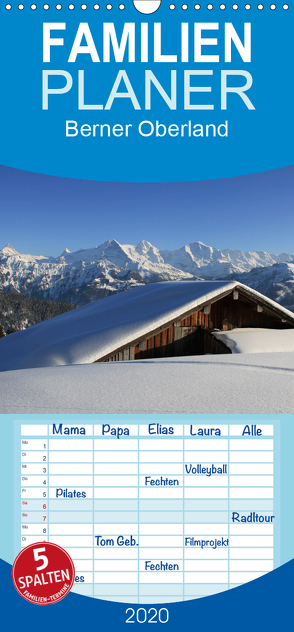 Berner Oberland – Familienplaner hoch (Wandkalender 2020 , 21 cm x 45 cm, hoch) von André-Huber / www.swissmountainview.ch,  Franziska