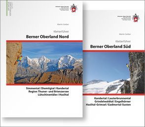 Berner Oberland Kombipaket Klettern: Band 1 Berner Oberland Nord / Band 2 Berner Oberland Süd von Gerber,  Martin