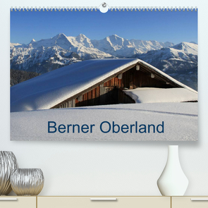 Berner Oberland (Premium, hochwertiger DIN A2 Wandkalender 2022, Kunstdruck in Hochglanz) von André-Huber / www.swissmountainview.ch,  Franziska