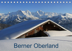 Berner Oberland (Tischkalender 2023 DIN A5 quer) von André-Huber / www.swissmountainview.ch,  Franziska