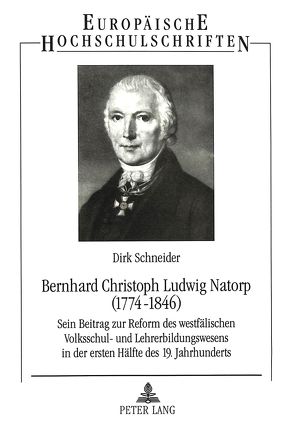 Bernhard Christoph Ludwig Natorp (1774-1846) von Schneider,  Dirk