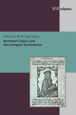 Bernhard Copius und das Lemgoer Gymnasium von Bratvogel,  Friedrich