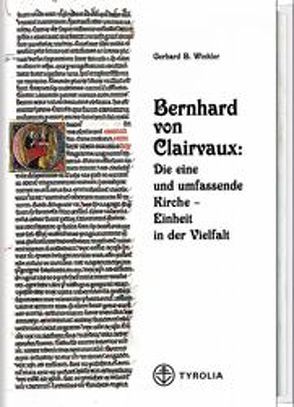 Bernhard von Clairvaux. Die eine und umfassende Kirche von Winkler,  Gerhard B