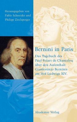 Bernini in Paris von Schneider,  Pablo, Zitzlsperger,  Philipp