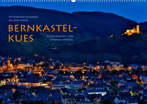 BERNKASTEL-KUES (Wandkalender 2023 DIN A2 quer) von Herzog,  Thomas, www.bild-erzaehler.com