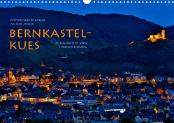 BERNKASTEL-KUES (Wandkalender 2023 DIN A3 quer) von Herzog,  Thomas, www.bild-erzaehler.com