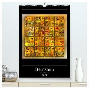 Bernstein (hochwertiger Premium Wandkalender 2024 DIN A2 hoch), Kunstdruck in Hochglanz von Wentzel,  Danuta