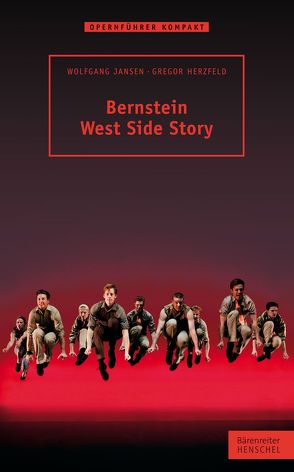 Bernstein. West Side Story von Herzfeld,  Gregor, Jansen,  Wolfgang