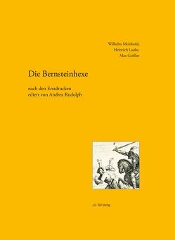 Bernsteinhexe von Geißler,  Max, Laube,  Heinrich, Meinhold,  Wilhelm, Rudolph,  Andrea