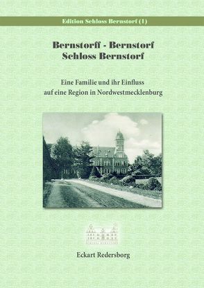 Bernstorff – Bernstorf – Schloss Bernstorf von Redersborg,  Eckart