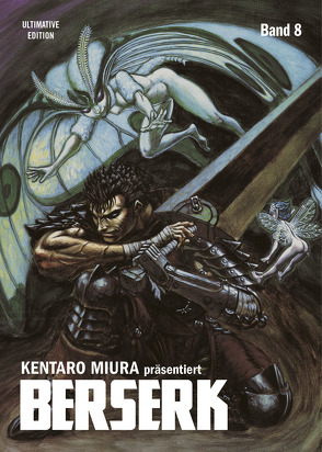 Berserk: Ultimative Edition 08 von Miura,  Kentaro, Schmitt-Weigand,  John