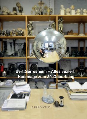 Bert Gerresheim – Alles vexiert von Gerresheim,  Bert, Husmeier-Schirlitz,  Dr. Uta, Nowald,  Karlheinz