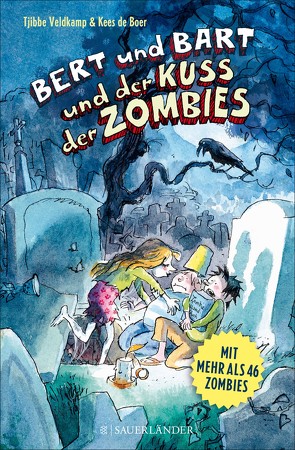 Bert und Bart und der Kuss der Zombies von Boer,  Kees de, Erdorf,  Rolf, Veldkamp,  Tjibbe
