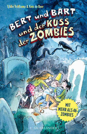 Bert und Bart und der Kuss der Zombies von Boer,  Kees de, Erdorf,  Rolf, Veldkamp,  Tjibbe