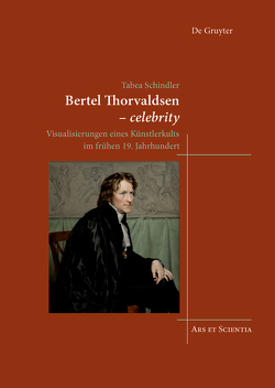 Bertel Thorvaldsen – celebrity von Schindler,  Tabea