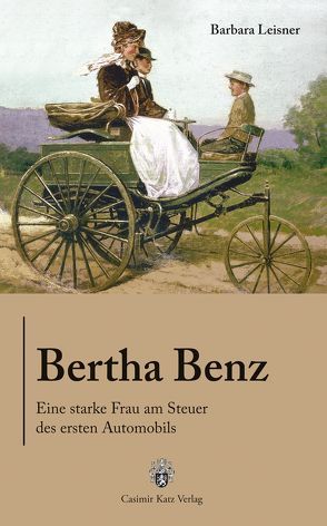 Bertha Benz von Leisner,  Barbara