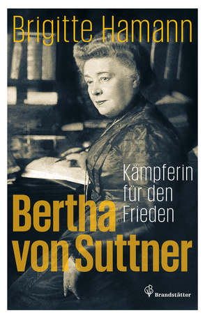 Bertha von Suttner von Hamann,  Brigitte
