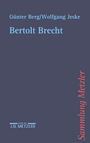 Bertolt Brecht von Berg,  Günter, Jeske,  Wolfgang