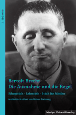 Bertolt Brecht Die Ausnahme und die Regel von Steinweg,  Reiner